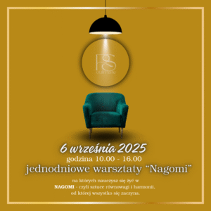 Warsztaty Online - Nagomi 6.09.2025 - czyli o sztuce równowagi i harmonii, od której wszystko się zaczyna.