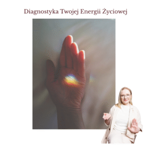 Diagnostyka Twojej Energii Życiowej