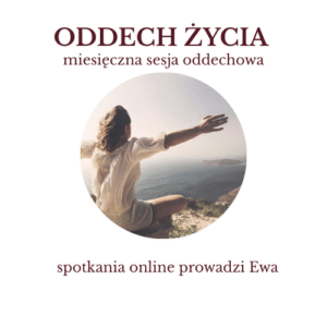 Oddech życia - miesięczne zajęcia online